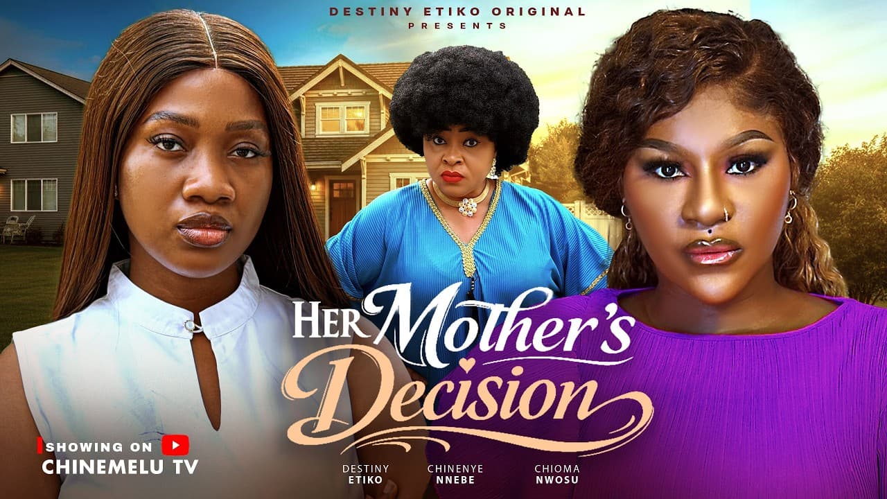 HER MOTHER'S DECISION